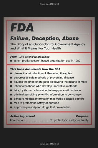 FDA: Failure, Deception, Abuse