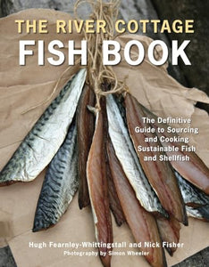 The River Cottage Fish Book 