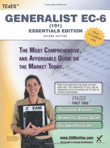 TExES Generalist Ec-6 (191) Essentials Edition Teacher Certification Study Guide Test Prep