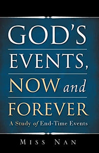 God's Events, Now and Forever 