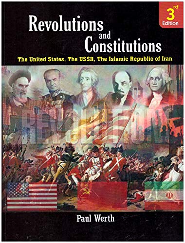 Revolutions and Constitutions- The United States, The USSR, The Islamic Republic of Iran, 3rd Edition