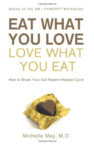 Eat What You Love - Love What You Eat