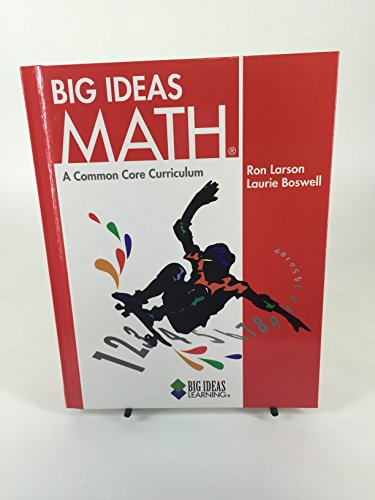 Big Ideas Math Red: A Common Core Curriculum