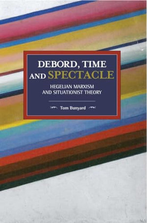 Debord, Time And Spectacle