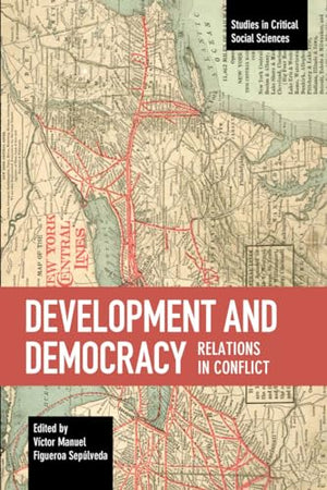 Development And Democracy: Relations In Conflict