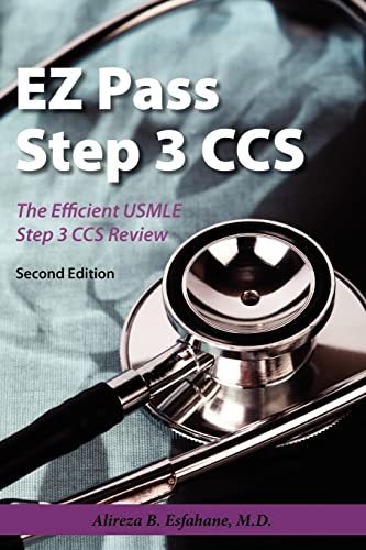 EZ Pass Step 3 Ccs: The Efficient USMLE Step 3 CCS Review