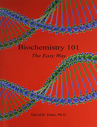 Biochemistry 101 - The Easy Way