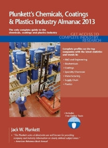 Plunkett's Chemicals, Coatings & Plastics Industry Almanac 2013 