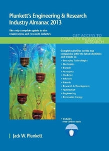 Plunkett's Engineering & Research Industry Almanac 2013 