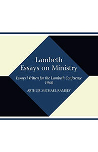 Lambeth Essays on Ministry 