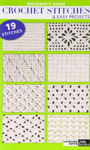 Beginners Guide Crochet Stitch & Easy Projects