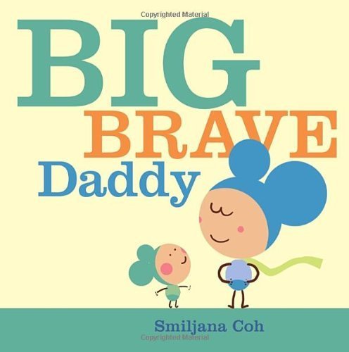 Big Brave Daddy