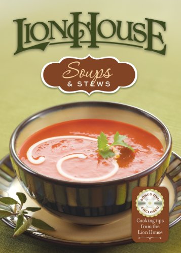 Lion House Soups and Stews