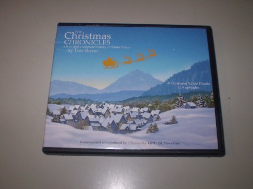 The Christmas Chronicles a True and Complete History of Santa Claus