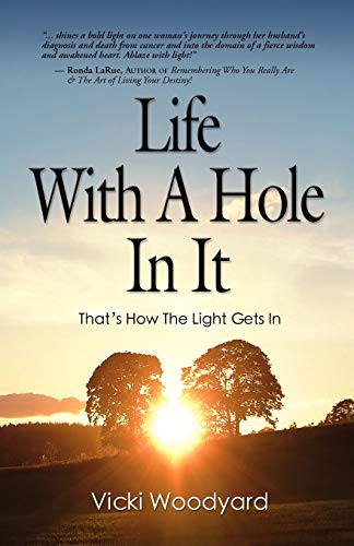 Life with A Hole in it