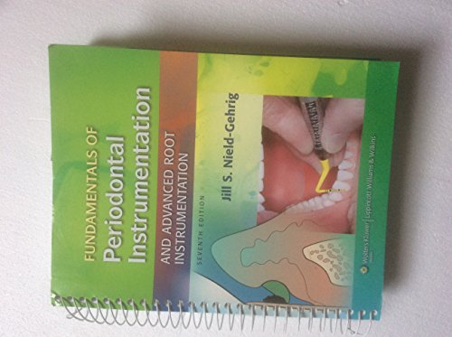 FUND OF PERIODONTAL INSTRUMENTATION & ADV ROOT INSTR 7E