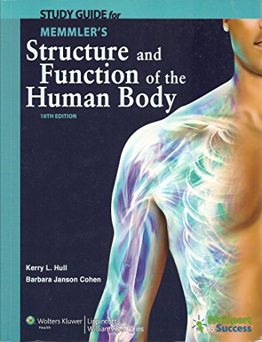 SSG- MEMMLER'S STRUCTURE & FUNCTION OF HUMAN BODY 10E