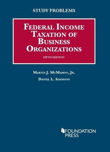 Study Problems to Federal Income Taxation of Business Organizations 