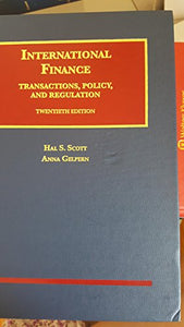 International Finance, Transactions, Policy, and Regulation 