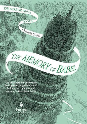 The Memory of Babel: Book Three of the Mirror Visitor Quartet: 3