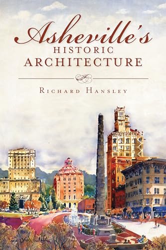 Asheville's Historic Architecture (Landmarks)