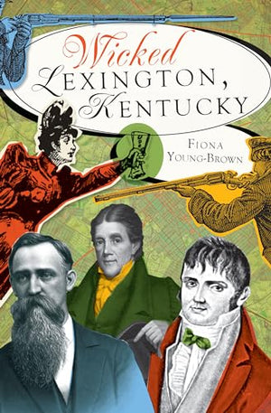Wicked Lexington, Kentucky