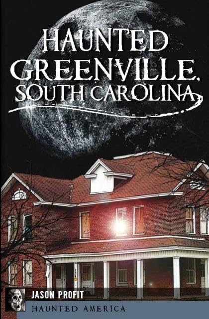 Haunted Greenville, S.C.