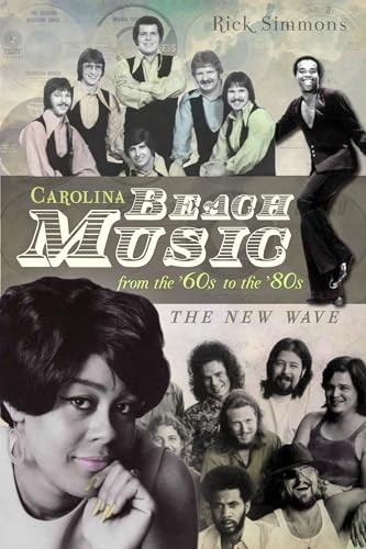 Carolina Beach Music from the '60s to the '80s:: The New Wave