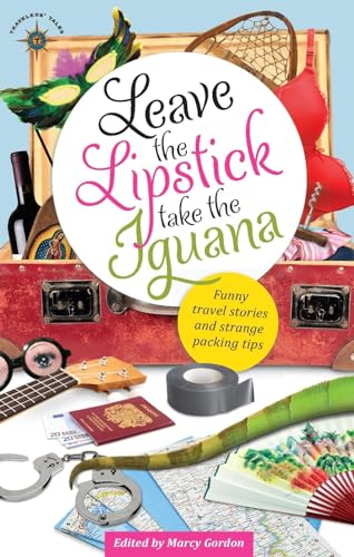 Leave the Lipstick, Take the Iguana