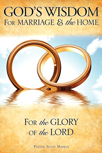 God's Wisdom for Marriage & the Home
