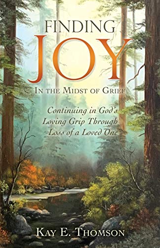 Finding JOY In the Midst of Grief