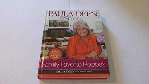 Paula Deen  Friends Family Favorites Living It Up Southern Style