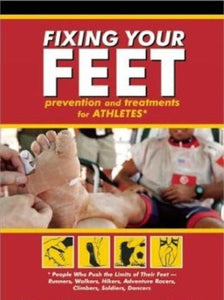 Fixing Your Feet Injury Prevention and Treatments for Athletes By John Vonhof (Fixing Your Feet Injury Prevention and Treatments for Athletes) 