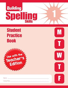 Building Spelling Skills, Grade 1 Individual Student Practice Book 