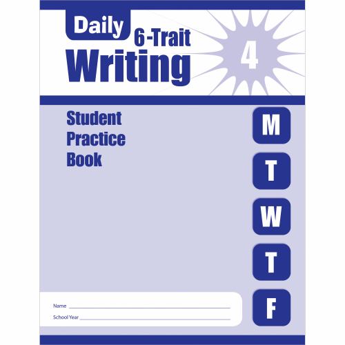 Daily 6-Trait Writing, Grade 4 Individual Student Practice Book