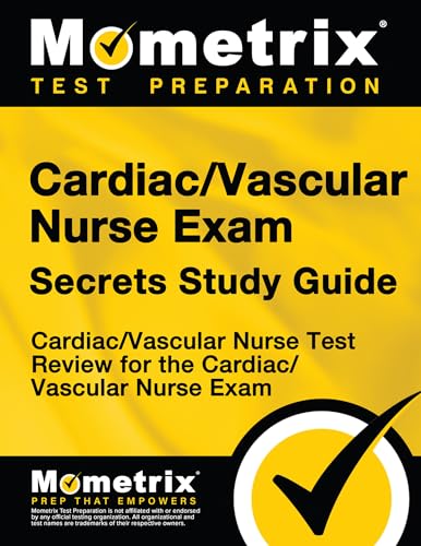 Cardiac/Vascular Nurse Exam Secrets