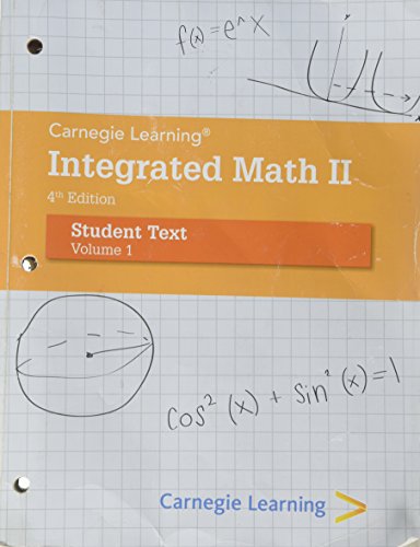 Carnegie Learning Integrated Math II - Volume 1