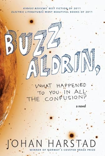 Buzz Aldrin, What Happened to You in All the Confusion?