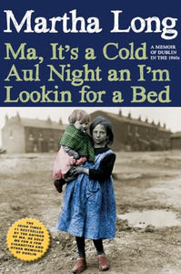 Ma, It's a Cold Aul Night an I'm Lookin for a Bed 