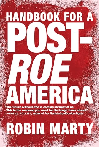 A Handbook for a Post-Roe America