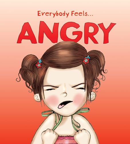 Everybody Feels...Angry