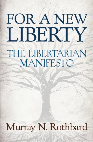 For a New Liberty: The Libertarian Manifesto