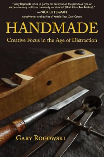 Handmade: Creative Focus in the Age of Distraction