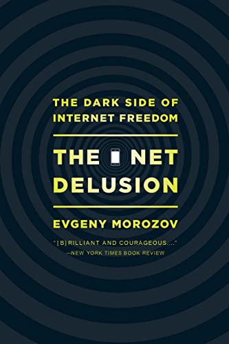 The Net Delusion