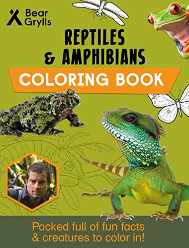 Reptiles  Amphibians Bear Grylls Coloring Book