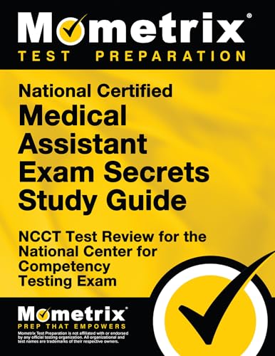 National Certified Medical Assistant Exam Secrets Study Guide