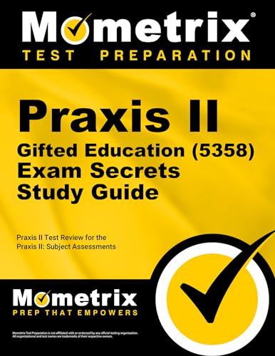 Praxis II Gifted Education (5358) Exam Secrets Study Guide
