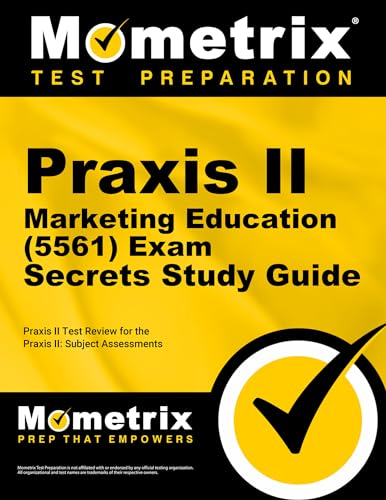 Praxis II Marketing Education (5561) Exam Secrets Study Guide