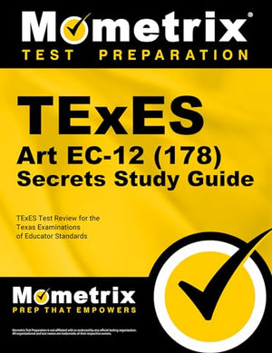 TExES Art Ec-12 (178) Secrets Study Guide