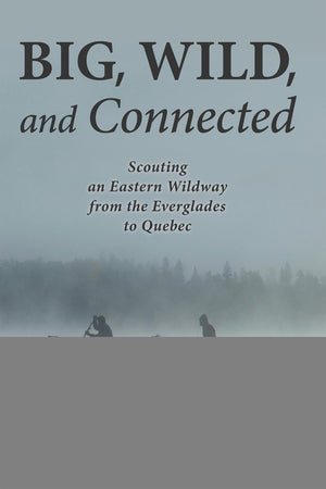 Big, Wild, and Connected
